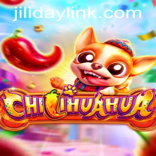 Unveiling the Game ChilihUAHuA: Your Guide to Mastering the Jiliday Link